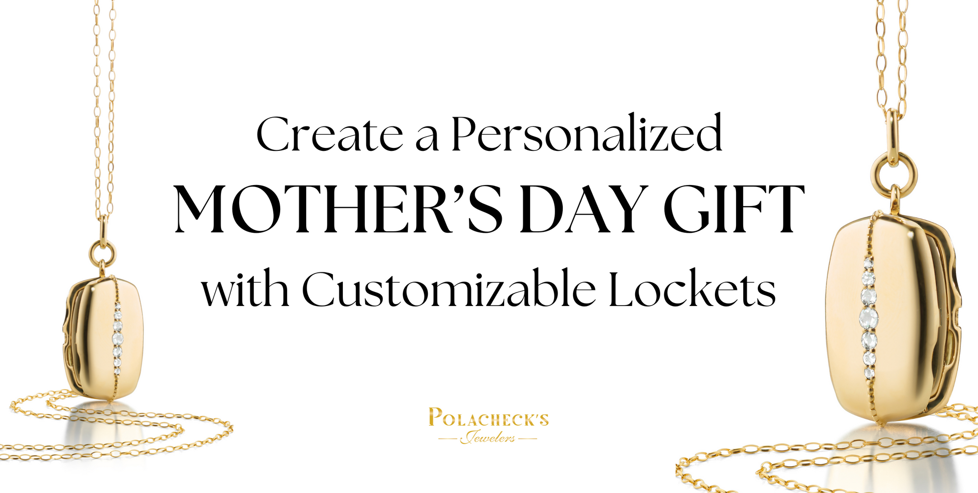 The Perfect Mother’s Day Gift: Customizable Lockets