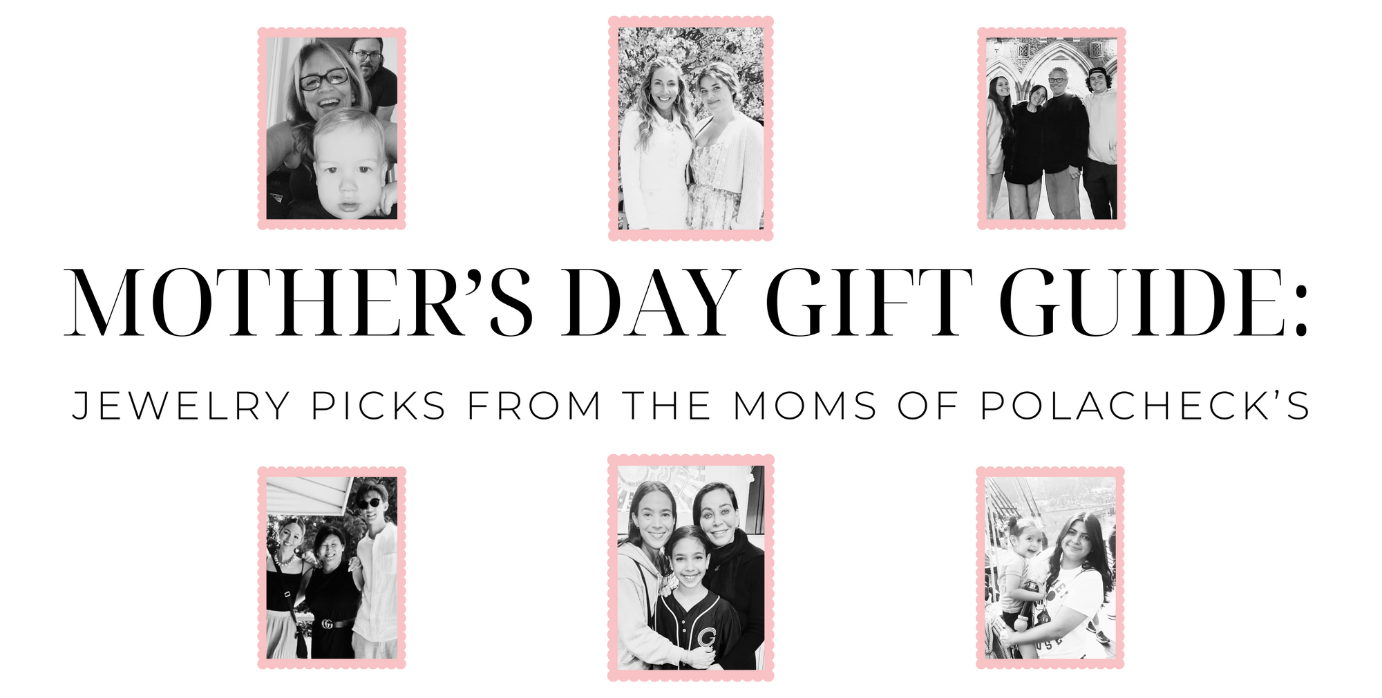 Mother’s Day Gift Guide: Jewelry Picks from the Moms of Polacheck’s